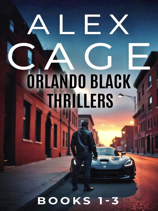 Title details for Orlando Black Thrillers by Alex Cage - Available
